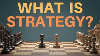 What is Strategy Pt 1 Define Strategy [upl. by Okime]