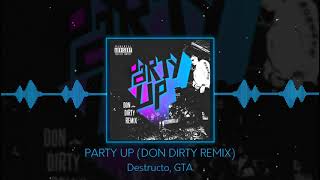 Destructo GTA  Party Up Don Dirty Remix Free Download [upl. by Nelac]