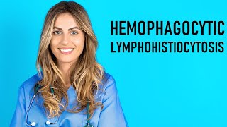 Hemophagocytic Lymphohistiocytosis  HLH Disease  Hemophagocytic Syndrome [upl. by Losyram]