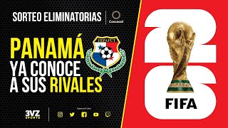 🚨🚨🚨 FIFA MUNDIAL 2026  CONCACAF  PANAMÁ 🇵🇦 YA CONOCE A SUS PRIMEROS RIVALES PARTE 2🚨🚨🚨 [upl. by Alrep772]