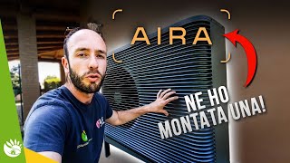 Installazione POMPA DI CALORE AIRA ecco cosè successo [upl. by Fanning453]