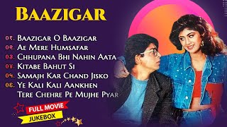 Baazigar Full Songs Jukebox  Shahrukh khan Kajol Shilpa Shetty kumarsanu [upl. by Ody]