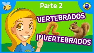 Animais Vertebrados e Invertebrados parte 2  Vídeos Educativos para Crianças [upl. by Klarika]