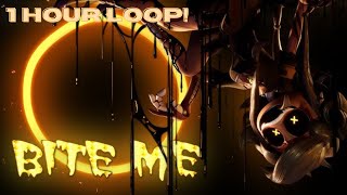 â™«BITE ME 1 HOUR LOOPâ™« ã€ŒNightcoreã€ â†’ AJ DiSpirito ft Zephyrianna â™¡ [upl. by Dallon]