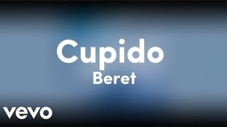 Beret  Cupido Letra [upl. by Refitsirhc]