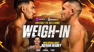 LIVE WEIGHIN Hamzah Sheeraz vs Liam Williams amp full undercard [upl. by Merrick]