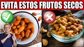 3 FRUTOS SECOS que NO DEBES COMER y 7 IMPRESCINDIBLES en tu dieta [upl. by Ahseket799]