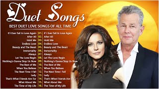 The Best Duet Love Songs Collection  David Foster James Ingram Dan Hill Kenny Rogers [upl. by Ethelind738]