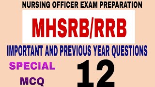 MHSRBRRB Nursing Officer Exam PreparationImportant and Previous Year QuestionsSpecial MCQ Part 12 [upl. by Ogilvie904]