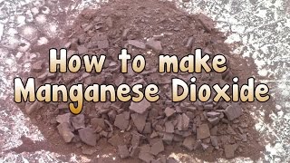 How to make Manganese Dioxide [upl. by Yole]