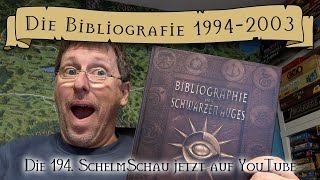 SchelmSchau 194 Die Bibliografie 19942003 [upl. by Nye794]