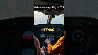 👻 Helios Airways 522 Flew With No One Awake [upl. by Nhguavaj325]