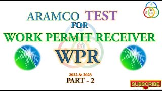 ARAMCO WPR Test  2  Work permit receiver new syllabus exam 2022wpraramcotestaramco hsehomepk [upl. by Yrtnej]