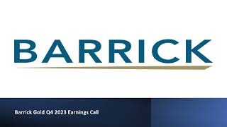 Barrick Gold NYSE GOLD  Q4 2023 Earnings Call [upl. by Hilde]