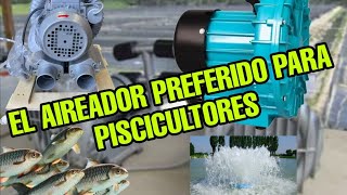 EL INCREIBLE AIREADOR PREFERIDO POR LOS PISCICULTORES 🐟 [upl. by Enautna]