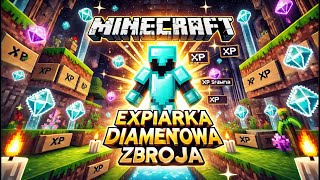 EXPIARKA I DIAMENTOWA ZBROJA W MINECRAFT 120 [upl. by Etan]