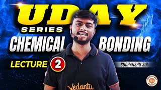 CHEMICAL BONDING CLASS 11 FULL CHAPTER  COMPLETE INORGANIC CHEMISTRY NEET 2025  BY SUDHANSHU SIR [upl. by Urania]