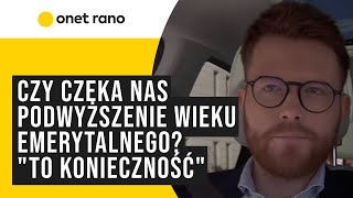 Oskar Sobolewski quotWiek emerytalny kobiet w Polsce jest aktualnie najniższy w Europiequot [upl. by Netsrijk]