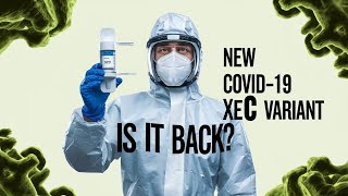 New COVID19 XEC Variant What You Need to Know [upl. by Lister]