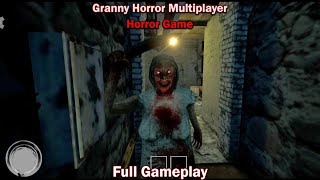 Granny Horror Multiplayer  Full Gameplay  Granny Horror Game Android [upl. by Ada465]