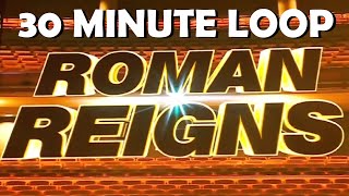 Roman Reigns  quotHead Of The Tablequot Full Theme WrestleMania 40 Version 30 MIN  loop [upl. by Nodlehs892]