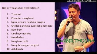 Ranbir Thouna Song Collection 2 [upl. by Syl]