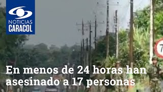 En menos de 24 horas han asesinado a 17 personas en tres masacres [upl. by Leonor]