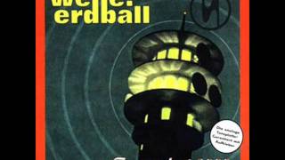 Welle Erdball  Flucht in meine Welt [upl. by Eek]