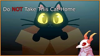 I will adopt any animal even if it gnaws my bones  Do NOT Take This Cat Home Full Playthrough [upl. by Wirth219]