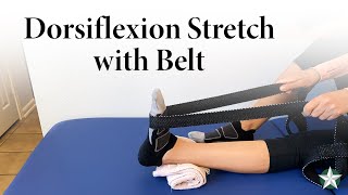 Dorsiflexion Stretch with Belt Demonstration  Physical Therapy Exercises [upl. by Weir]