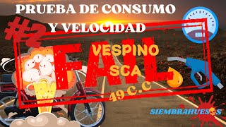 VESPINO SC PRUEBA de VELOCIDAD Y consumo 2 ðŸ›µâ›½ [upl. by Eat]