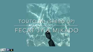 • Toutouni  Fécat’Jy amp Mikado speed up [upl. by Olnay]