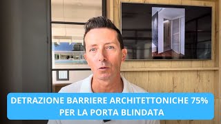 Detrazione barriere architettoniche 75 per la porta blindata [upl. by Aeriell]