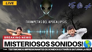 Sonidos Extraños en el Cielo 2023  ¿Trompetas del Apocalipsis ¿The Hum [upl. by Terbecki]