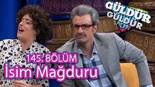 Güldür Güldür Show 145 Bölüm İsim Mağduru Skeci [upl. by Yvette]