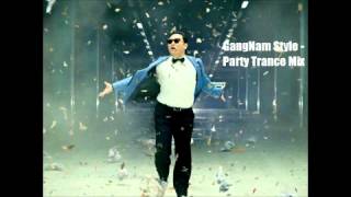 Gangnam Style  Party Trance Remix [upl. by Nofpets]