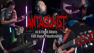 ANTAGONIST  In A Fetid Abyss  Full Band Playthrough [upl. by Gwenette795]