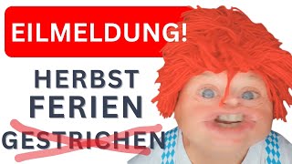 EILMELDUNG Herbstferien gestrichen Wegen Klimaschutz comedy sketch lustig deppert [upl. by Ceciley974]