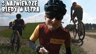 3 NAJWIĘKSZE błędy POCZĄTKUJĄCYCH w ULTRAMARATONACH rowerowych [upl. by Ortrud]