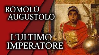 Romolo Augustolo LULTIMO IMPERATORE [upl. by Katya]