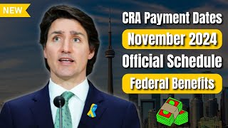 Canada CRA Payment Dates Coming in November 2024 Official Schedule for Various Federal Benefits [upl. by Nitniuq]