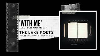 The Lake Poets  WITH ME DEEP SORROWS REEDIT  Official Audio [upl. by Pillsbury120]