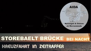 Storebaelt Brücke  Dänemark  Durchfahrt unter der Brücke bei Nacht  AIDA Kreuzfahrt in Zeitraffer [upl. by Lemieux]