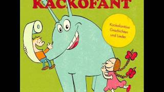 Der Kackofant Kackofantöse Geschichten und Lieder [upl. by Frangos]