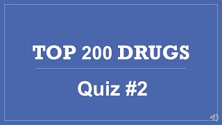 Top 200 Drugs Pharmacy Quiz 2  PTCB PTCE CPhT NAPLEX NCLEX Practice Pharmacy Drug Test Questions [upl. by Husain]