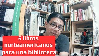 5 escritores norteamericanos básicos para que armes tu biblioteca [upl. by Ethelinda337]