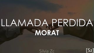 Morat  Llamada Perdida Letra [upl. by Evets]