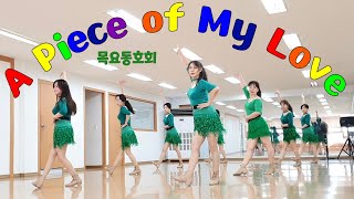 A Piece of My Love  Linedance Improver Level  Samba 목요동호회 [upl. by Meikah]