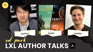 LxL Author Talks Series  Episode 03  Ed Park [upl. by Gussman]