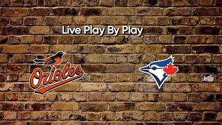 MLB Baseball Baltimore Orioles vs Toronto Blue Jays ⚾ Live Play By Play amp Fan Chat [upl. by Ruhtracam33]